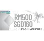 Cash Voucher RM500/SGD160
